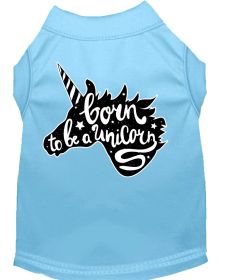 Born to be a Unicorn Screen Print Dog Shirt (Option: Baby Blue Sm)