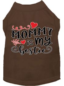 Mommy is my Bestie Screen Print Dog Shirt (Option: Brown XXXL)