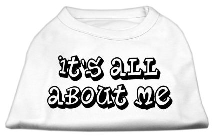 It's All About Me Screen Print Shirts (Option: White XXXL)