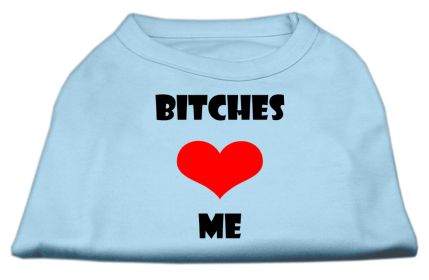 Bitches Love Me Screen Print Shirts (Option: Baby Blue XXXL)