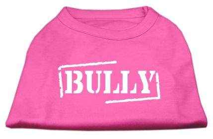 Bully Screen Printed Shirt (Option: Bright Pink XS)