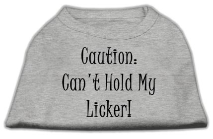 Can't Hold My Licker Screen Print Shirts (Option: Grey XS)