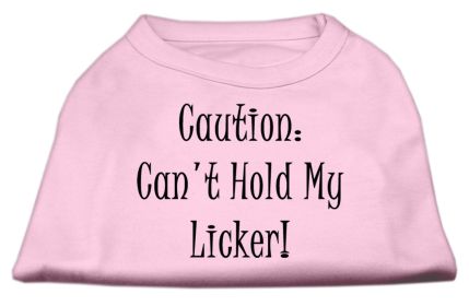 Can't Hold My Licker Screen Print Shirts (Option: Light Pink XS)