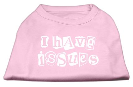 I Have Issues Screen Printed Dog Shirt (Option: Light Pink XXXL)