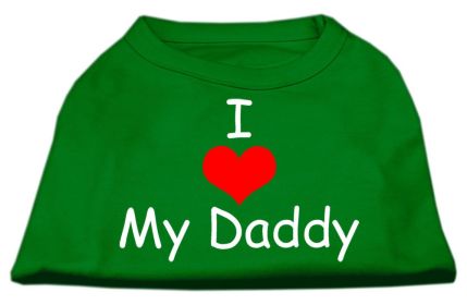 I Love My Daddy Screen Print Shirts (Option: Emerald Green XXXL)