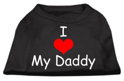 I Love My Daddy Screen Print Shirts (Option: Black XXXL)