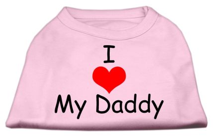 I Love My Daddy Screen Print Shirts (Option: Pink XXXL)