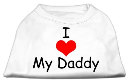 I Love My Daddy Screen Print Shirts (Option: White XXXL)