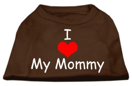 I Love My Mommy Screen Print Shirts (Option: Brown XXL)