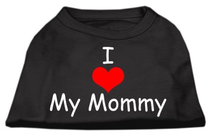 I Love My Mommy Screen Print Shirts (Option: Black XS)