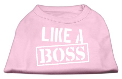 Like a Boss Screen Print Shirt (Option: Light Pink XS)