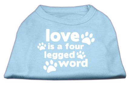 Love is a Four Leg Word Screen Print Shirt (Option: Baby Blue XS)