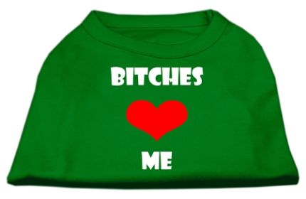 Bitches Love Me Screen Print Shirts (Option: Emerald Green XL)