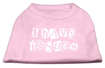 I Have Issues Screen Printed Dog Shirt (Option: Light Pink XL)