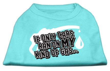 My Kind of Gas Screen Print Shirts (Option: Aqua XS)