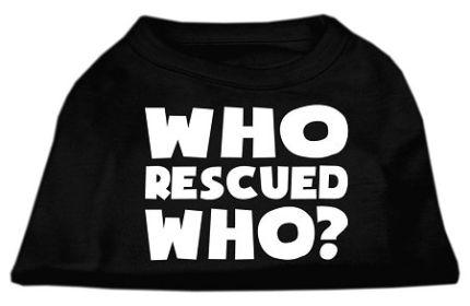 Who Rescued Who Screen Print Shirt (Option: Black XS)