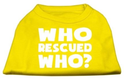 Who Rescued Who Screen Print Shirt (Option: Yellow XS)