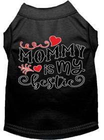 Mommy is my Bestie Screen Print Dog Shirt (Option: Black XL)