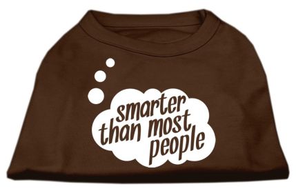 Smarter then Most People Screen Printed Dog Shirt (Option: Brown Med)