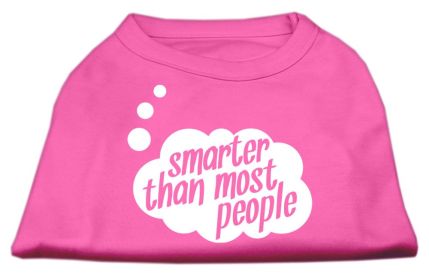 Smarter then Most People Screen Printed Dog Shirt (Option: Bright Pink Med)