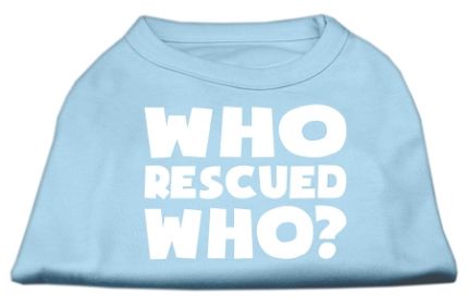 Who Rescued Who Screen Print Shirt (Option: Baby Blue Sm)