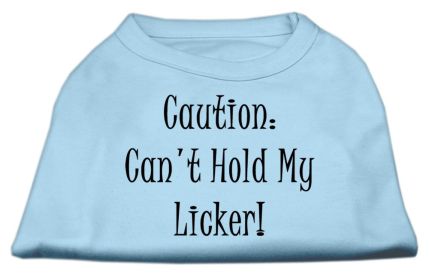 Can't Hold My Licker Screen Print Shirts (Option: Baby Blue Lg)