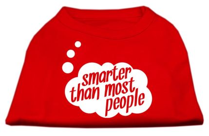 Smarter then Most People Screen Printed Dog Shirt (Option: Red Lg)